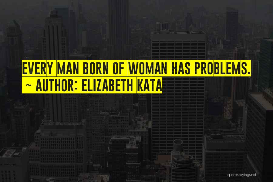 Kata Quotes By Elizabeth Kata