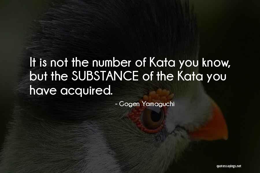 Kata Quotes By Gogen Yamaguchi