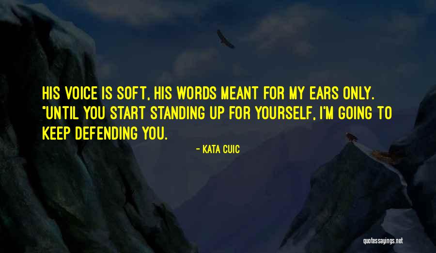 Kata Quotes By Kata Cuic