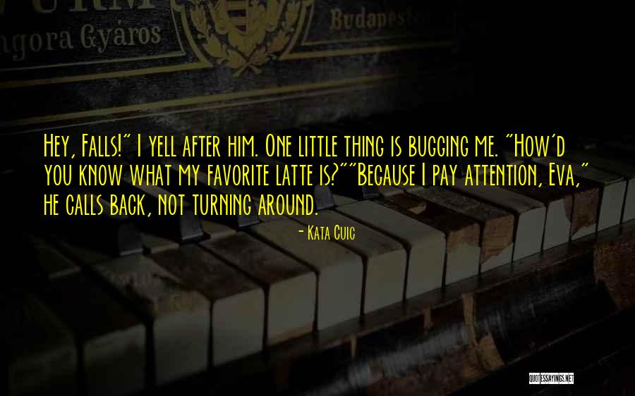 Kata Quotes By Kata Cuic Kata Quotes By Kata Cuic