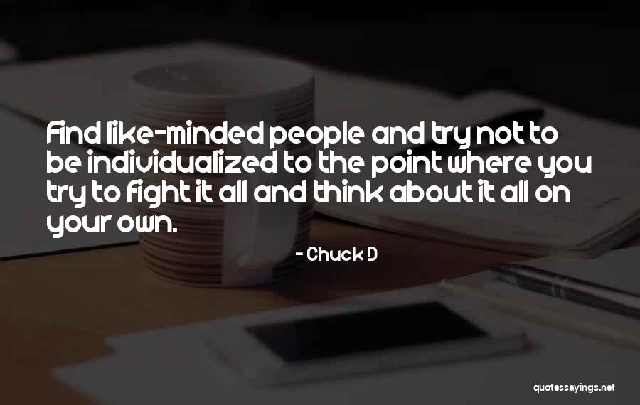 Katahimikan Kasingkahulugan Quotes By Chuck D Katahimikan Kasingkahulugan Quotes By Chuck D