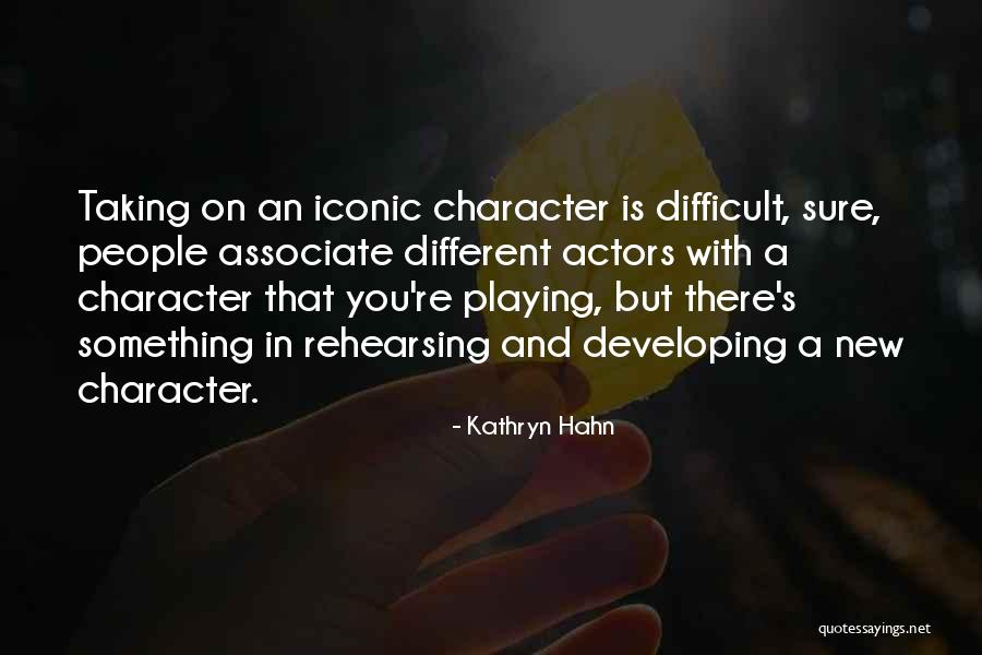 Katakan Putus Quotes By Kathryn Hahn Katakan Putus Quotes By Kathryn Hahn