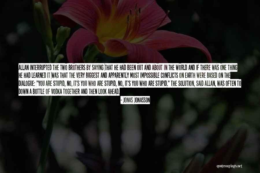 Katalinich Quotes By Jonas Jonasson Katalinich Quotes By Jonas Jonasson