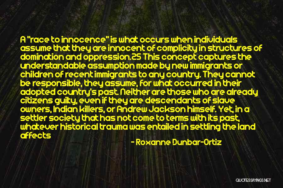 Katalyn Delorean Quotes By Roxanne Dunbar-Ortiz Katalyn Delorean Quotes By Roxanne Dunbar-Ortiz