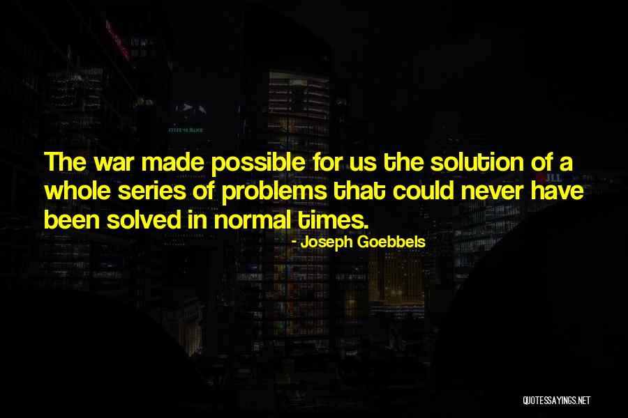 Katalyn Turner Quotes By Joseph Goebbels Katalyn Turner Quotes By Joseph Goebbels