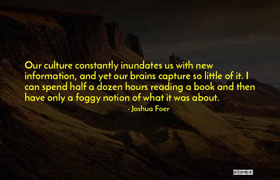 Katangahan At Kayabangan Quotes By Joshua Foer Katangahan At Kayabangan Quotes By Joshua Foer