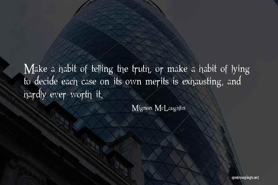 Kataoka Tesshin Quotes By Mignon McLaughlin Kataoka Tesshin Quotes By Mignon McLaughlin