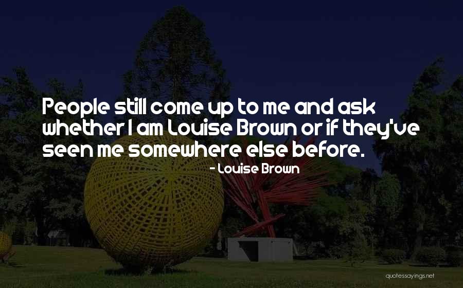 Katapangan Quotes By Louise Brown Katapangan Quotes By Louise Brown