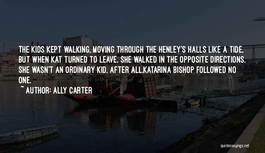 Katarina Bishop Quotes By Ally Carter