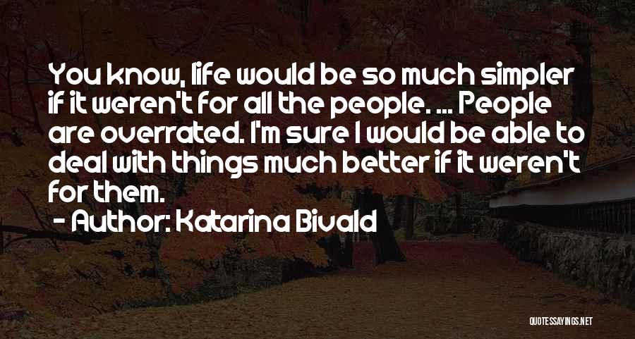 Katarina Bivald Quotes 1002574