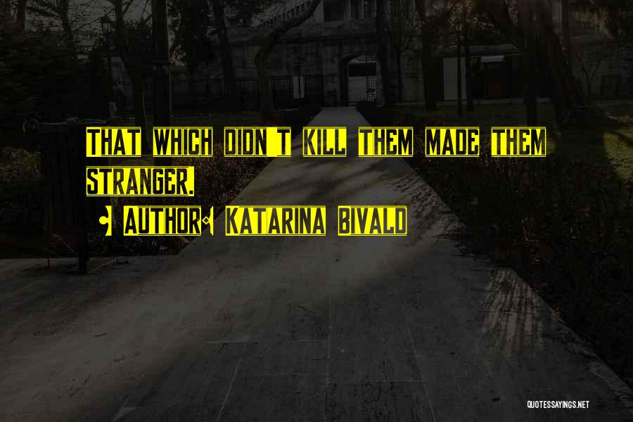 Katarina Bivald Quotes 1815927