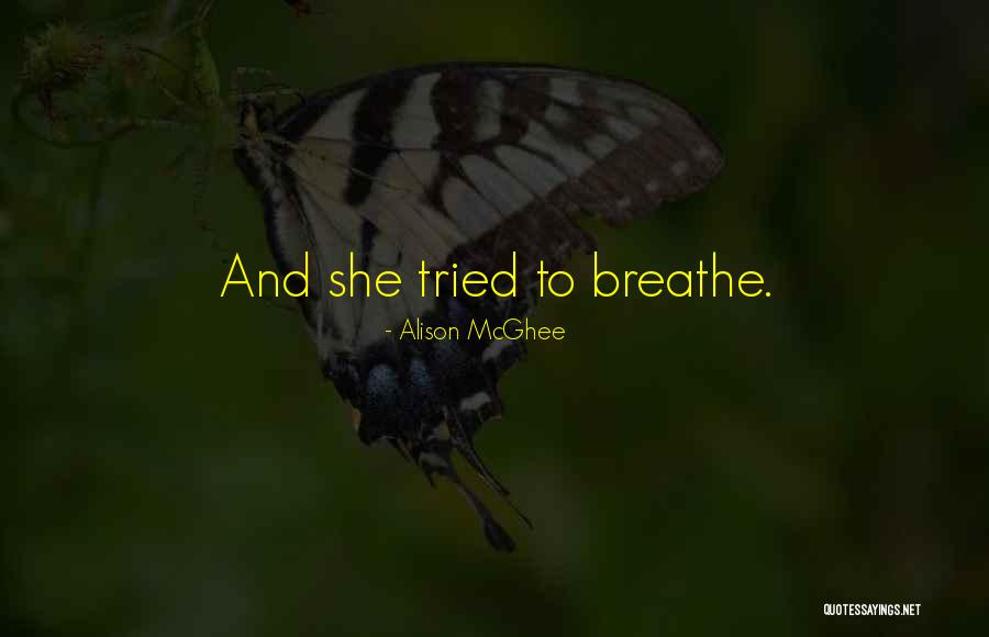 Katarsis Maksud Quotes By Alison McGhee Katarsis Maksud Quotes By Alison McGhee
