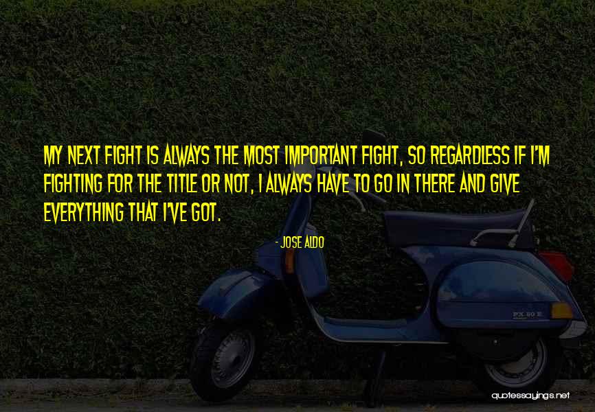 Katarzyna Zowada Quotes By Jose Aldo Katarzyna Zowada Quotes By Jose Aldo