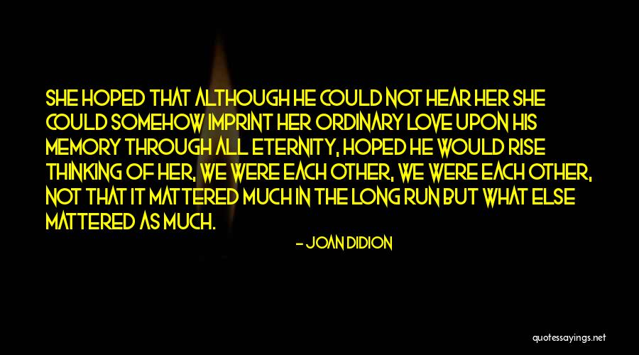 Katashi Bnha Quotes By Joan Didion Katashi Bnha Quotes By Joan Didion