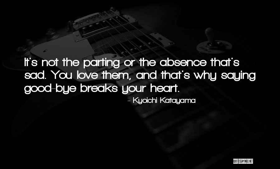 Katayama Quotes By Kyoichi Katayama Katayama Quotes By Kyoichi Katayama
