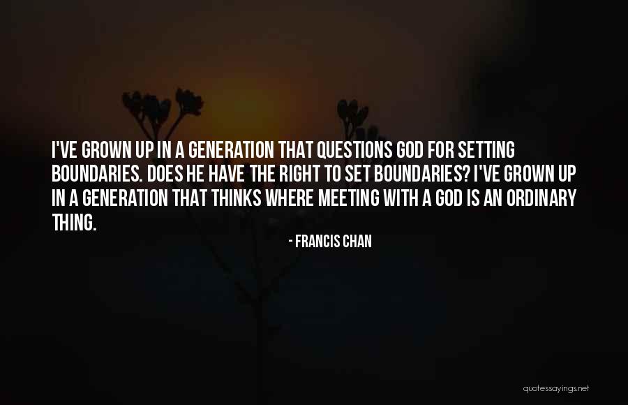 Katchen Apc Quotes By Francis Chan Katchen Apc Quotes By Francis Chan