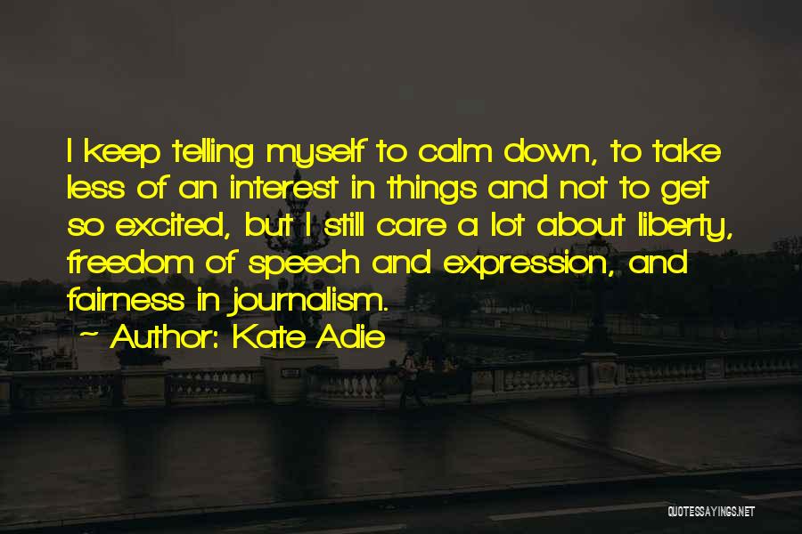 Kate Adie Quotes 1297430