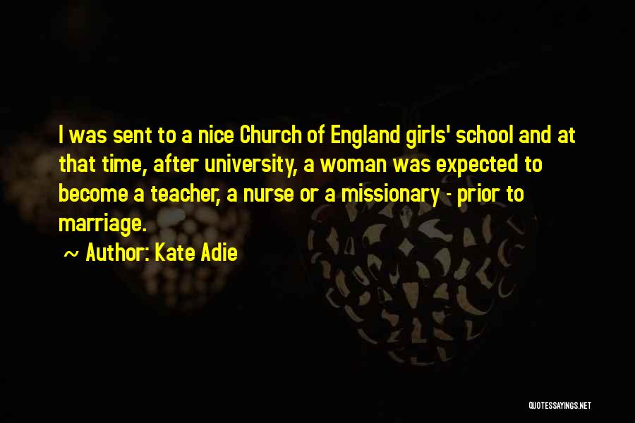 Kate Adie Quotes 1819838