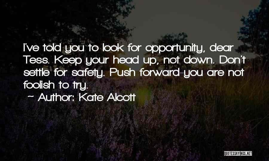 Kate Alcott Quotes 1946942
