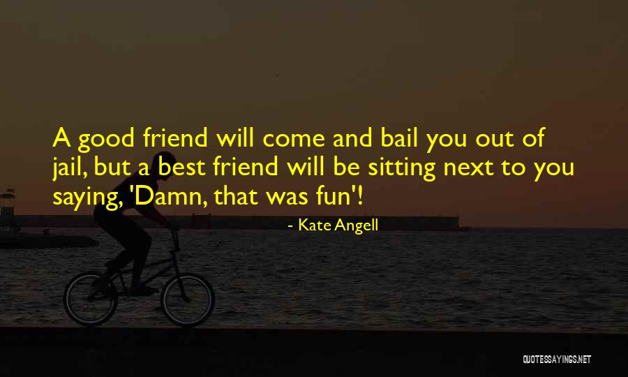 Kate Angell Quotes 1938242 Kate Angell Quotes 1938242