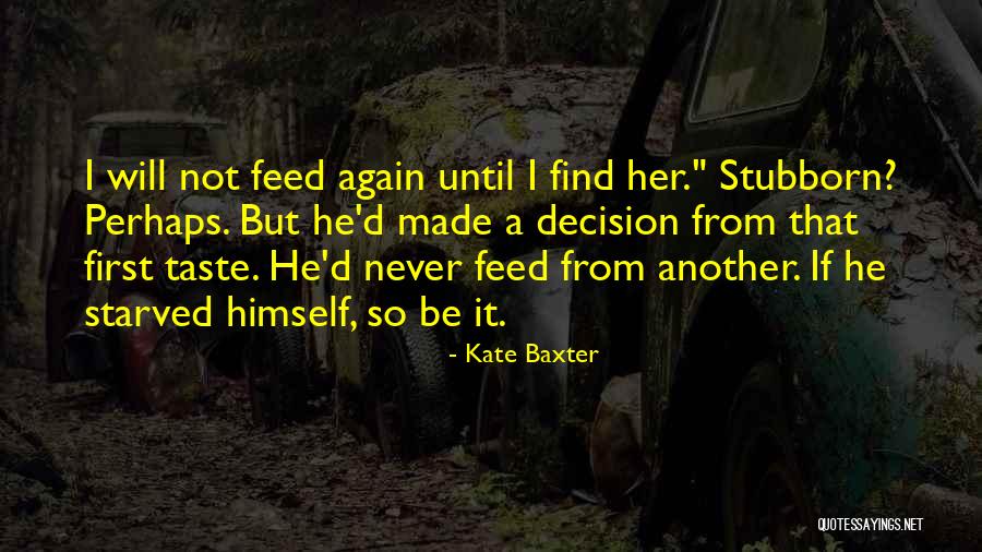 Kate Baxter Quotes 955355