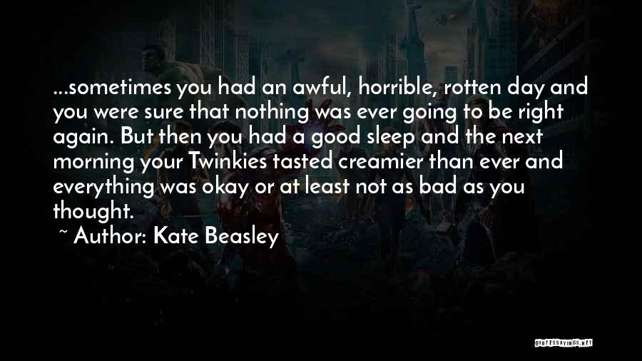 Kate Beasley Quotes 2223265