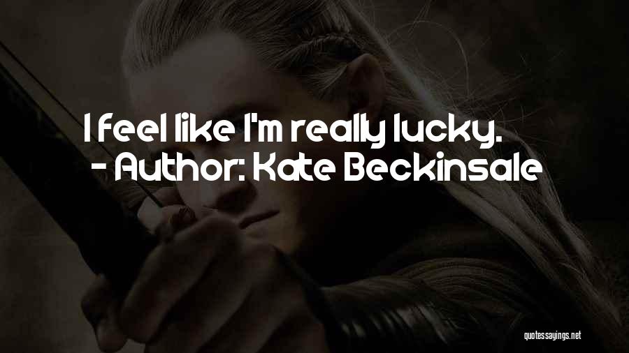 Kate Beckinsale Quotes 1317983