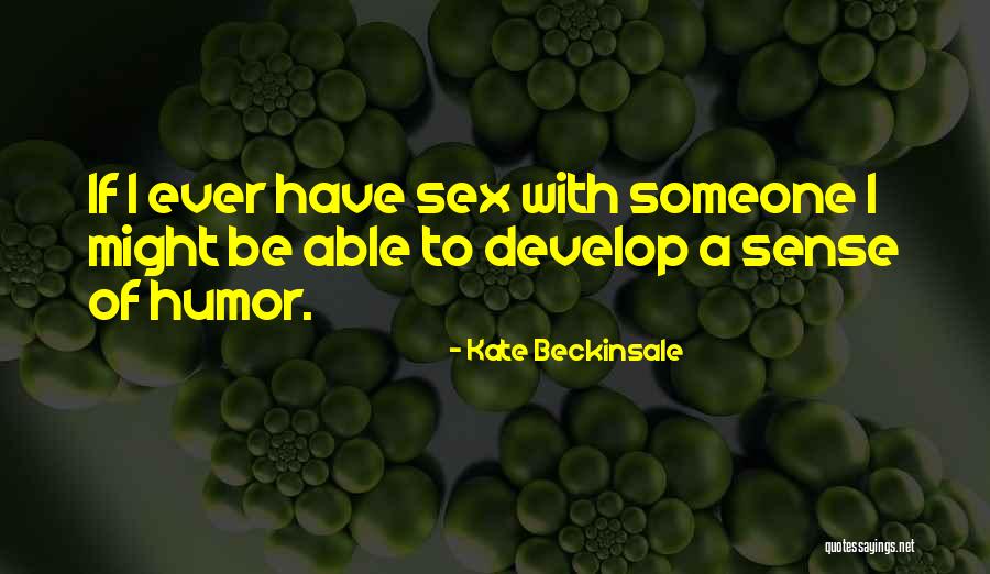 Kate Beckinsale Quotes 1592492