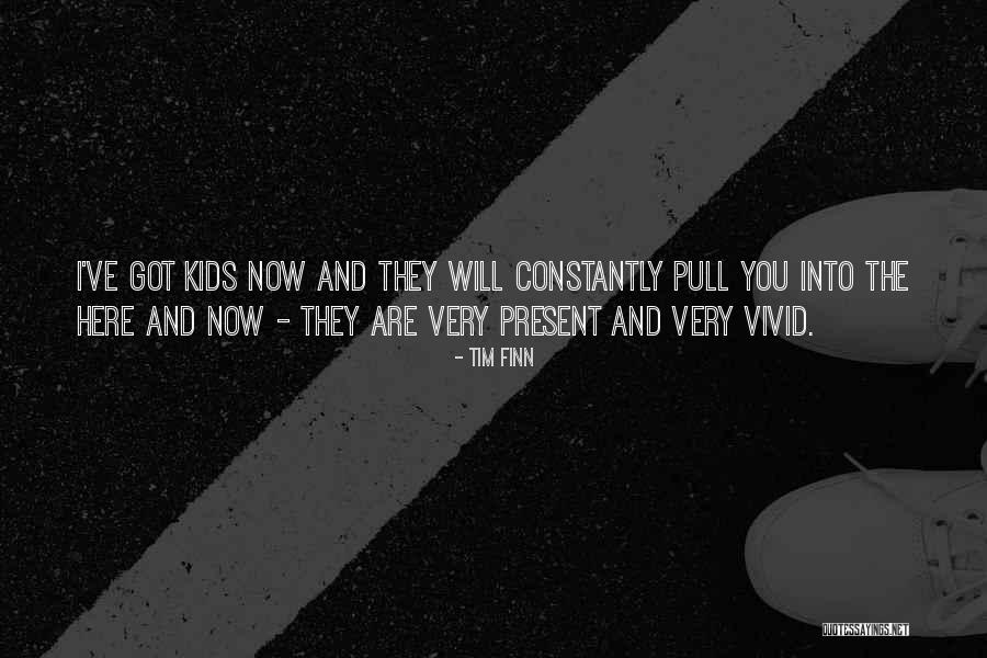 Kate Bodreaux Quotes By Tim Finn Kate Bodreaux Quotes By Tim Finn