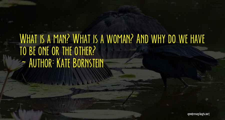 Kate Bornstein Quotes 292117