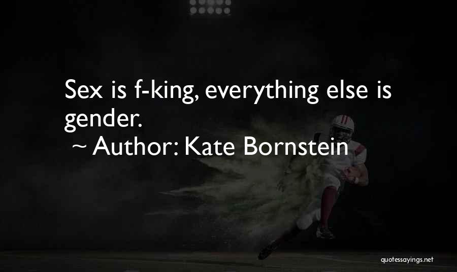 Kate Bornstein Quotes 405298