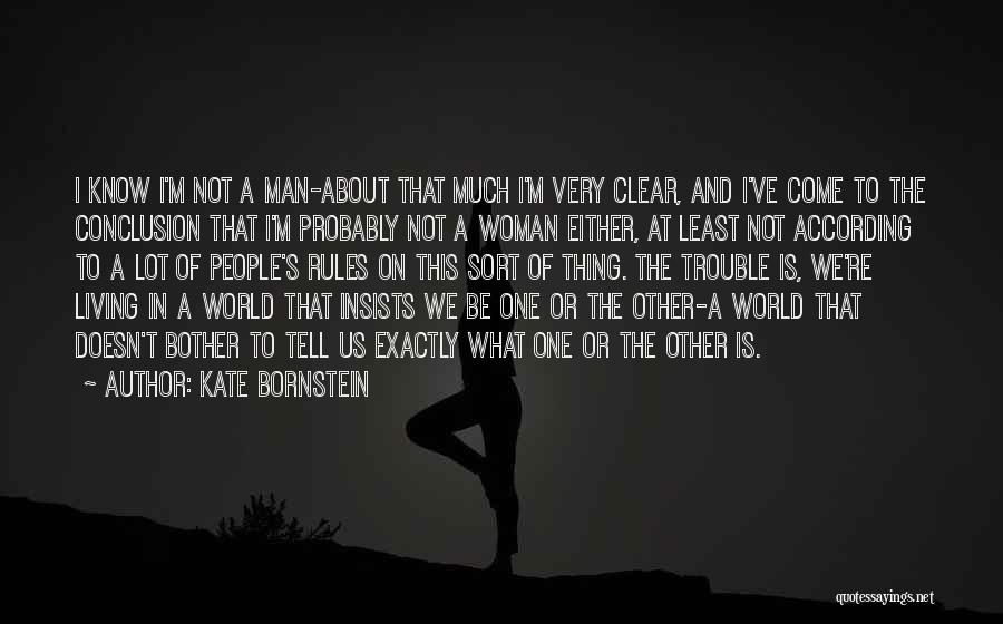 Kate Bornstein Quotes 484530