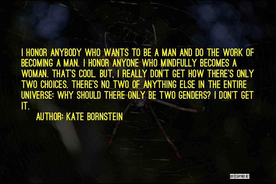 Kate Bornstein Quotes 794107