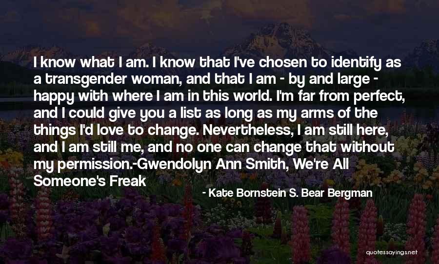 Kate Bornstein S. Bear Bergman Quotes 1314877