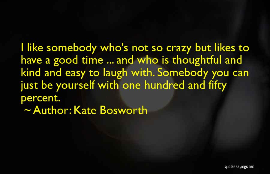 Kate Bosworth Quotes 1242027