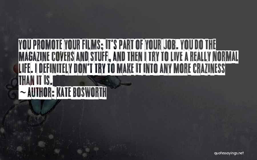 Kate Bosworth Quotes 2058172