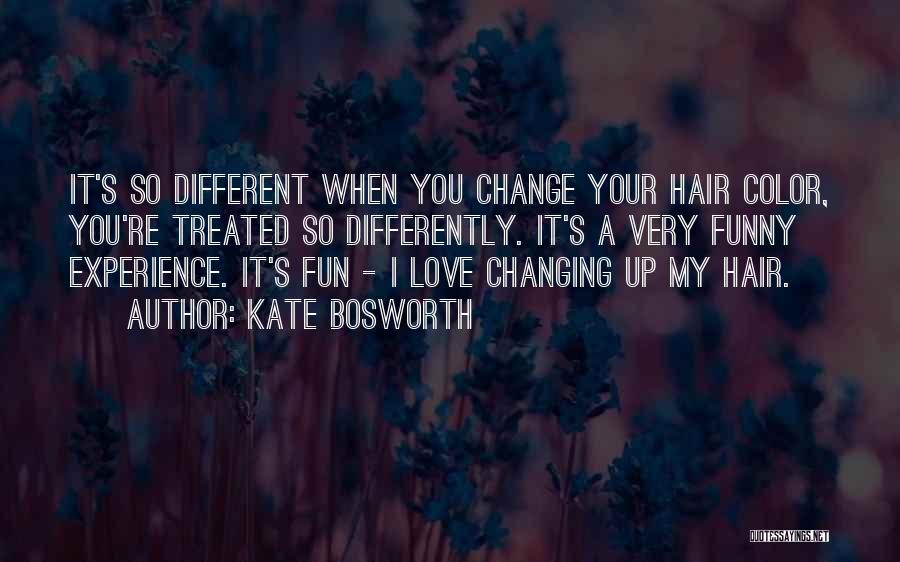 Kate Bosworth Quotes 567028