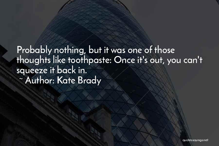 Kate Brady Quotes 1067735