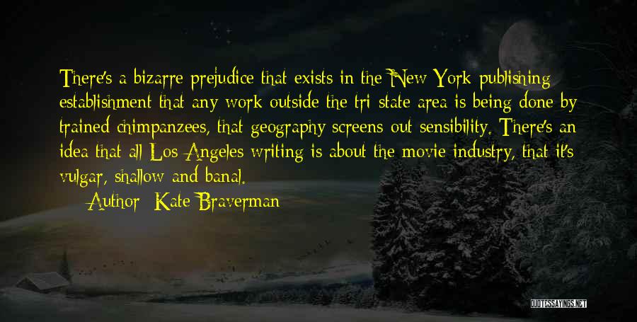 Kate Braverman Quotes 1093740