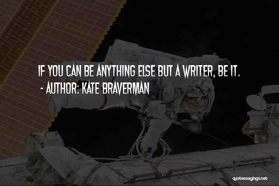 Kate Braverman Quotes 143805