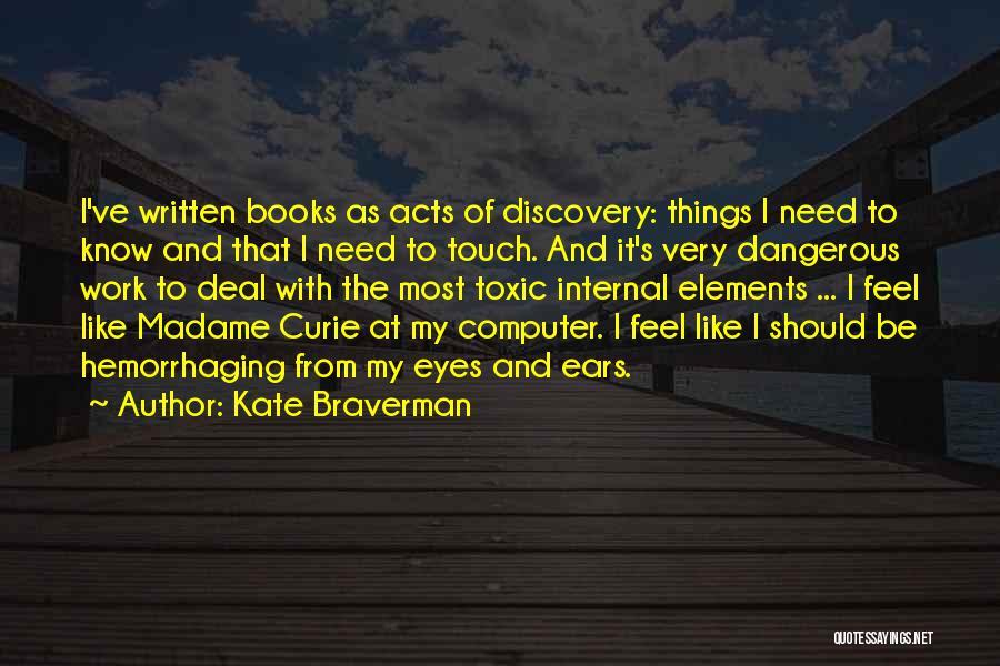 Kate Braverman Quotes 1632082