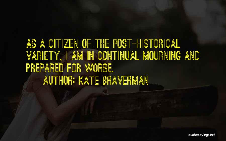Kate Braverman Quotes 958818