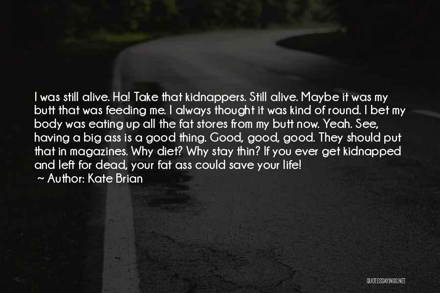 Kate Brian Quotes 1276343