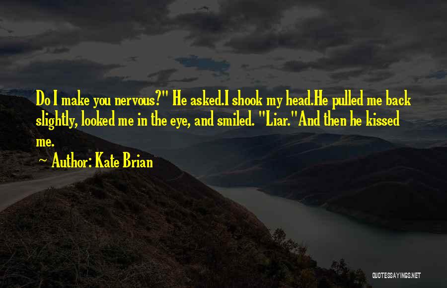 Kate Brian Quotes 1614258