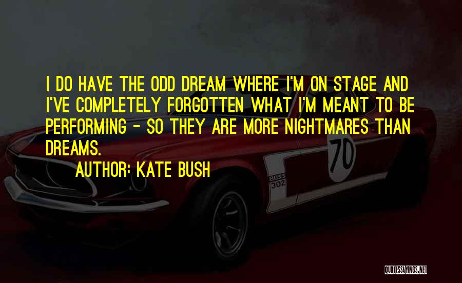Kate Bush Quotes 101544