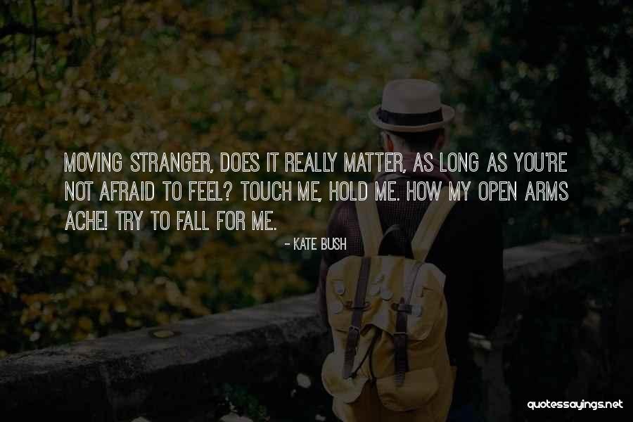 Kate Bush Quotes 1189405 Kate Bush Quotes 1189405