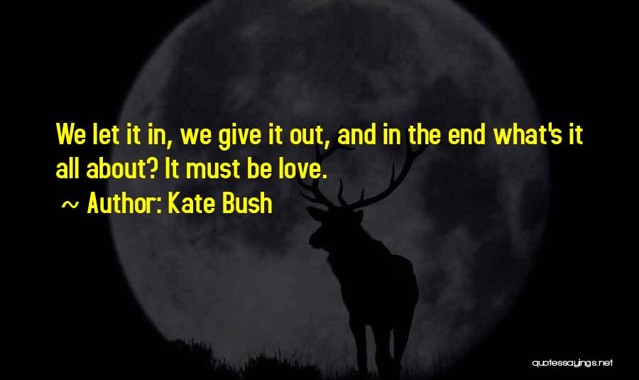 Kate Bush Quotes 1516922