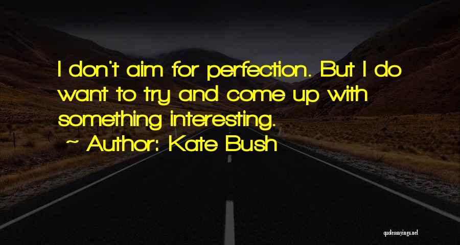 Kate Bush Quotes 260812