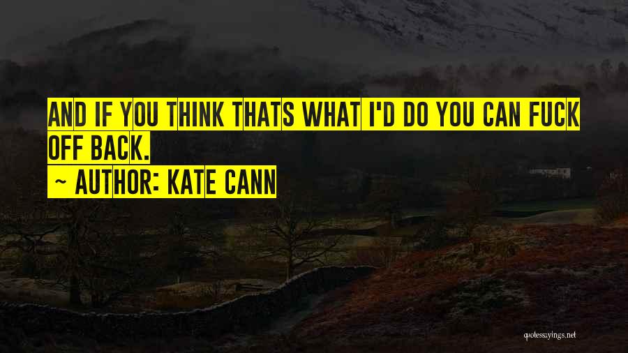 Kate Cann Quotes 1332761