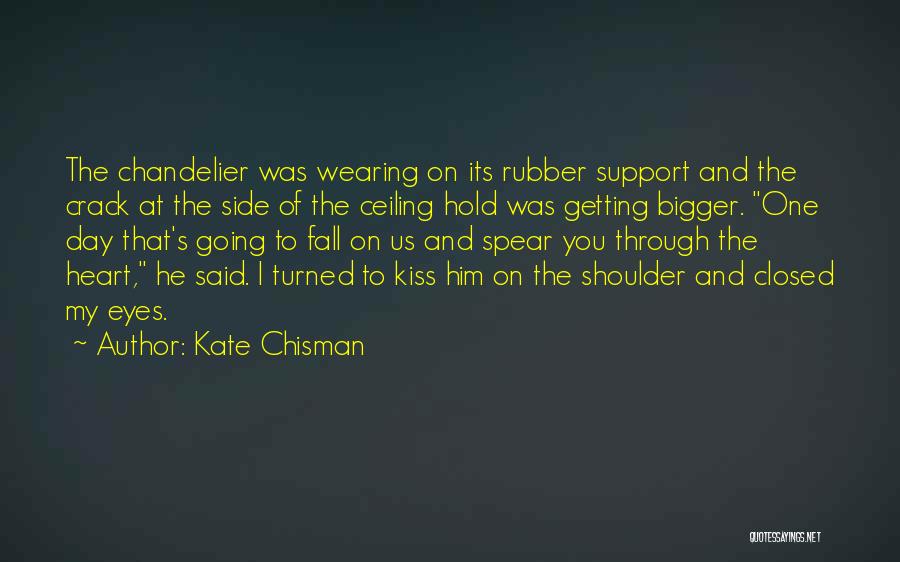 Kate Chisman Quotes 272769